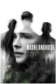 Madre/Androide (2021)